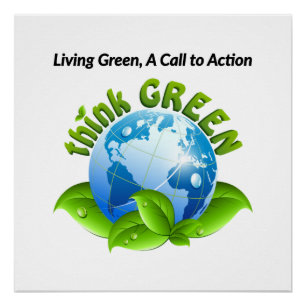 "Living Green: A Call to Action" ecofriendly lover Poster