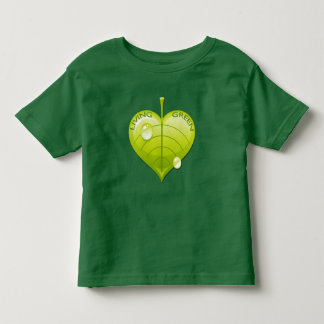LIVING GREEN LEAF TODDLER T-Shirt