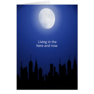 Living in the Here and Now