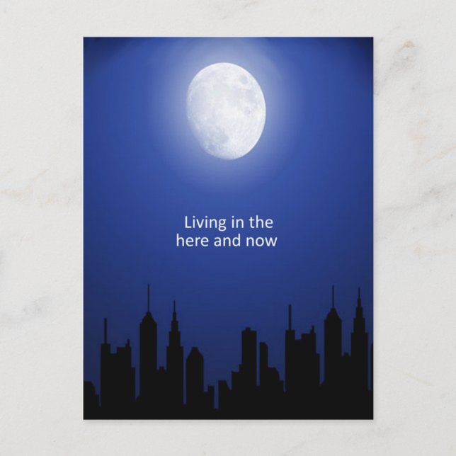 Living in the Here and Now Postcard (Front)
