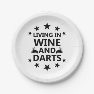 Living In Wine And Darts Paper Plate