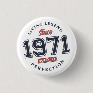 Living Legend 1971 Aged to perfection 3 Cm Round Badge