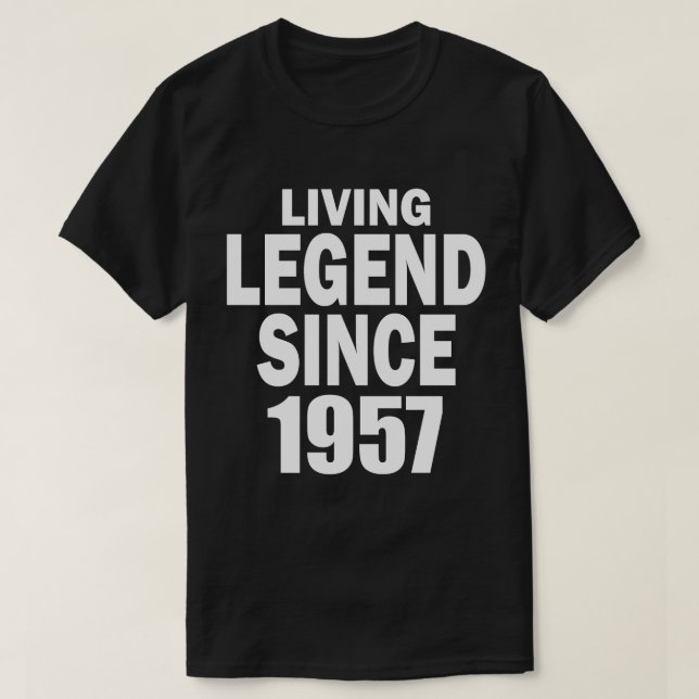 Living Legend Since 1957 T-Shirt (Design Front)