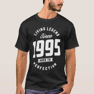 Living Legend Since 1995 Birthday Gift T-Shirt