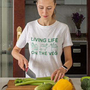 Living Life On The Veg T-Shirt