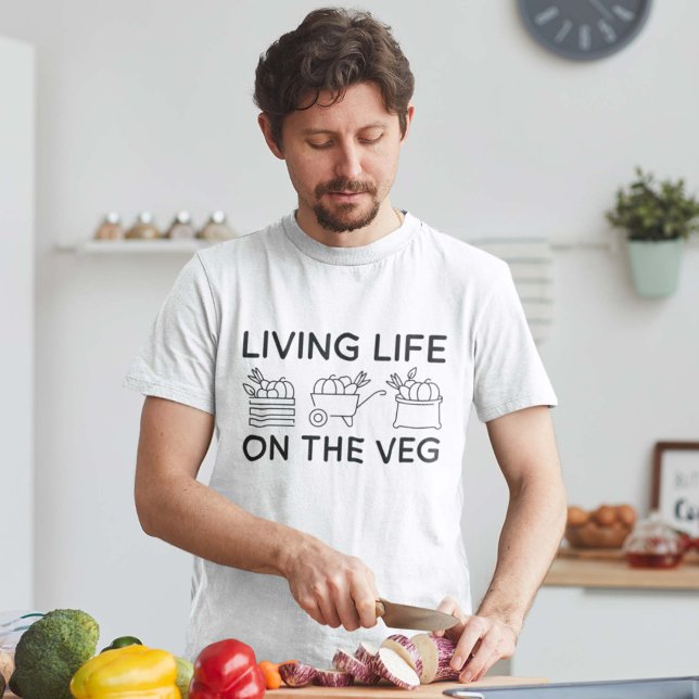 Living Life On The Veg T-Shirt (living life on the veg shirt)