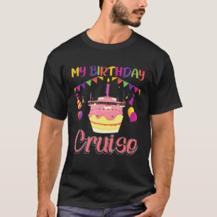 Living Life One Cruise A Time Birthday  Cruise Shi T-Shirt