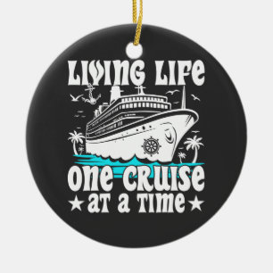 Living Life One Cruise At A Time Family Cruising Ceramic Tree Decoration