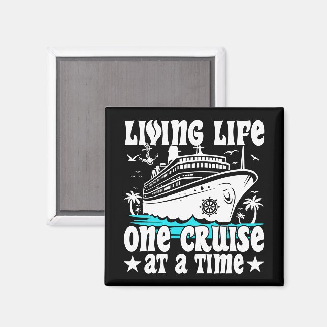 Living Life One Cruise At A Time Family Cruising Magnet (Front/Back)