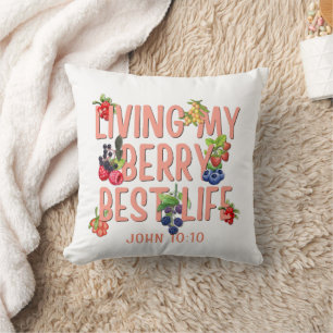 Living My Berry Best Life CHRISTIAN Berries Cushion