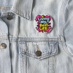 Living my best life colorful pop art graphics 6 cm round badge