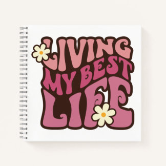 Living My Best Life Daisy Journal