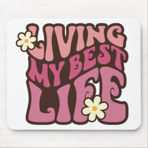 Living My Best Life Daisy Mouse Pad