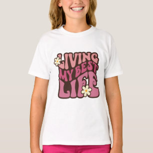 Living My Best Life Daisy T-Shirt