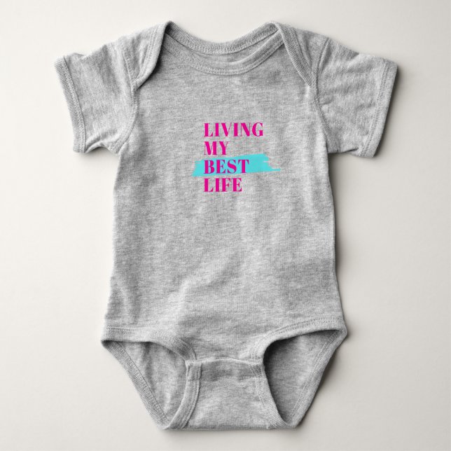 Living My Best Life | Motivational Baby Bodys Bodysuit (Front)