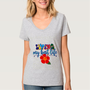 "Living My Best Life" T-Shirt