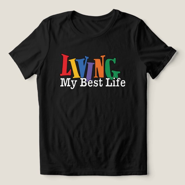 Living My Best Life Tri-Blend Shirt (Design Front)