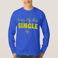 Living My Best Single Life.