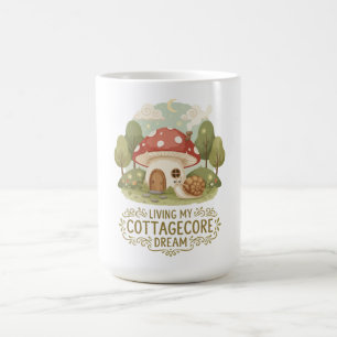 Living My Cottagecore Dream Cute Whimsical Mushr Coffee Mug