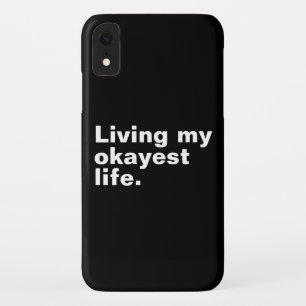 Living my okayest life. funny basic text design Case-Mate iPhone case