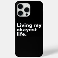 Living my okayest life. funny basic text design