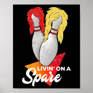 Living On A Spare Bowling League Team Poster