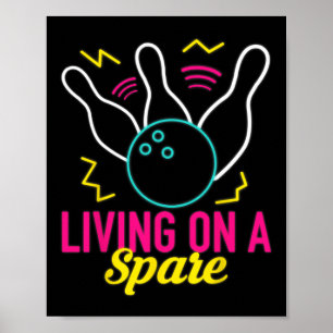 Living On A Spare Funny Bowling League Bowler Vint Poster