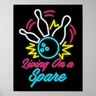 Living On A Spare Funny Bowling Pins Sports Hob Poster