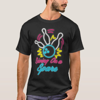 Living On A Spare Funny Bowling Pins Sports T-Shirt