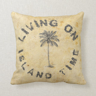 LIVING ON ISLAND TIME CUSHION