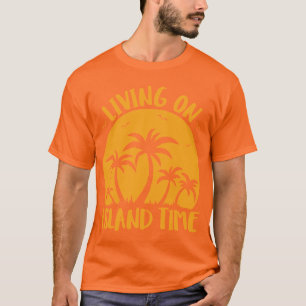 Living On Island Time Palm Trees And Sunset T-Shirt