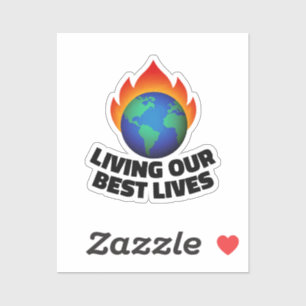 Living our best lives