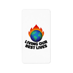 Living our best lives label