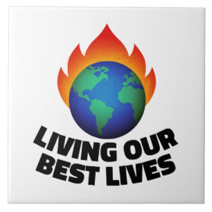 Living our best lives tile