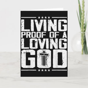 Living Proof Of A Living God Card
