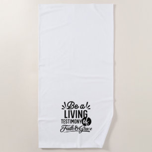 Living Testimony Bible Quote Christian Motivation Beach Towel
