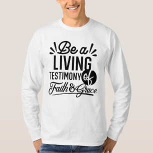 Living Testimony Bible Quote Christian Motivation T-Shirt