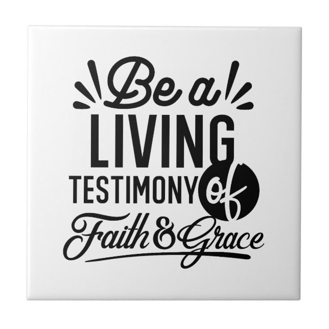 Living Testimony Bible Quote Christian Motivation Tile (Front)