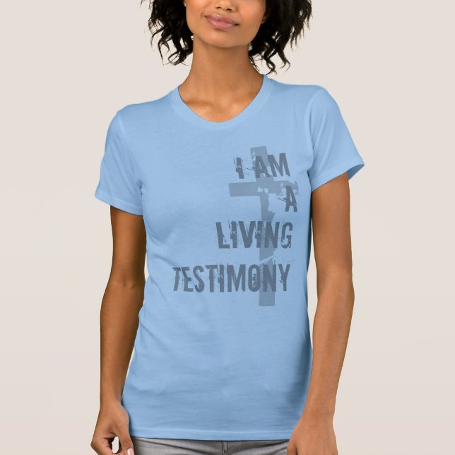 Living Testimony T-Shirt (Front)