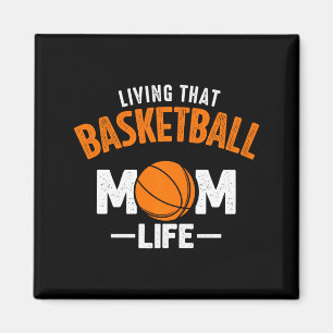 Living that basketball mom life friend t shirt magnet