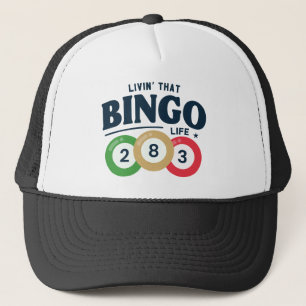 Living That Bingo Life  Trucker Hat