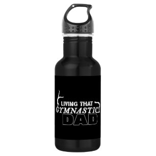Living That Gymnastics Dad, Gymnastics Lover 532 Ml Water Bottle