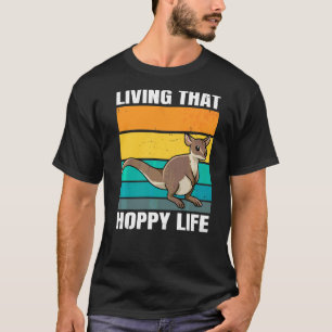 Living That Hoppy Life Pun For A Wallaby Kangaroo T-Shirt