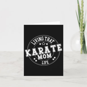 Living That Karate Mum Life School Sports Cute Fun Card