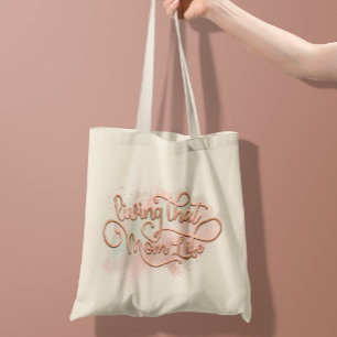 Living That Mum Life Fun Mother Quote Rose Gold Tote Bag