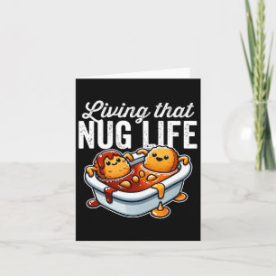 Living That Nug Life Chicken Nuggets In Bbq Sauce  Card