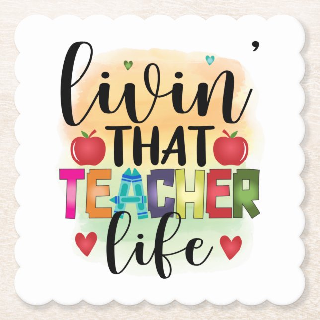 Living That Teacher Life - Gift For Teachers Paper Coaster (Front)
