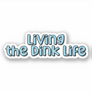 Living the Dink Life Blue Retro Pickleball Text