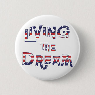 Living the Dream 6 Cm Round Badge