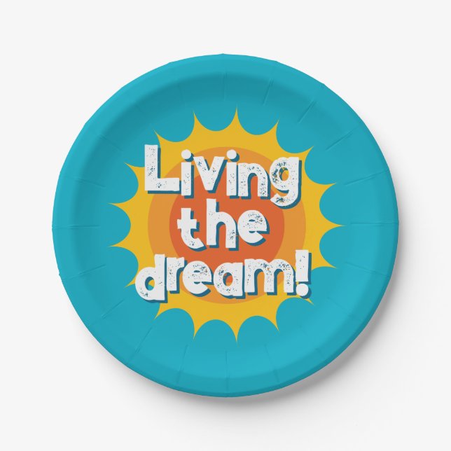 Living the dream fun paper food plates for party (Front)